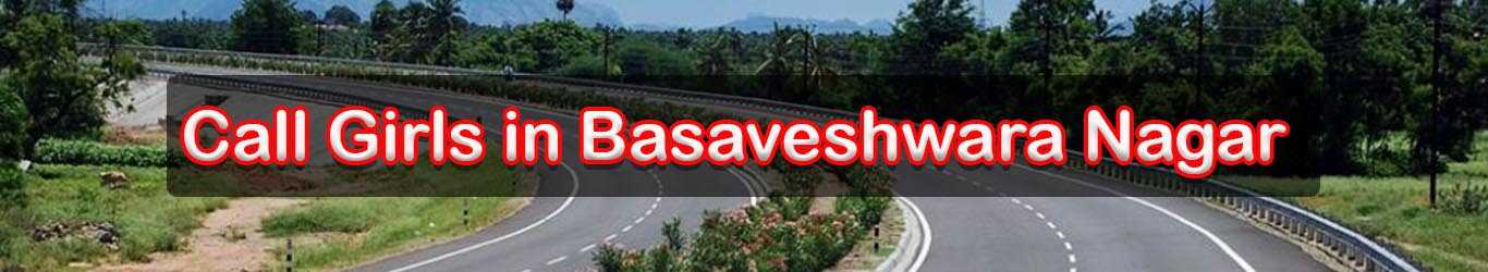 Basaveshwara Nagar Bangalore call girls 